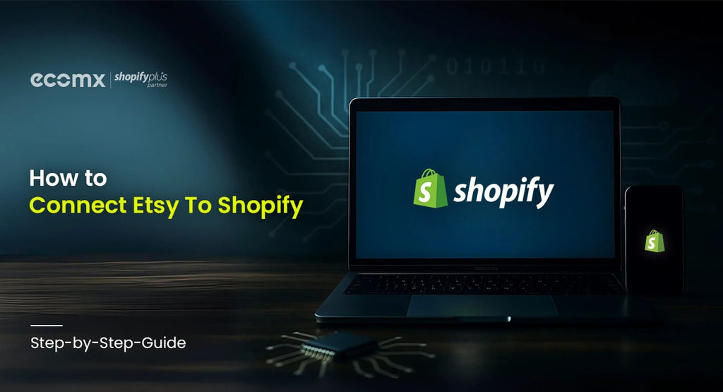 How To Connect Etsy To Shopify