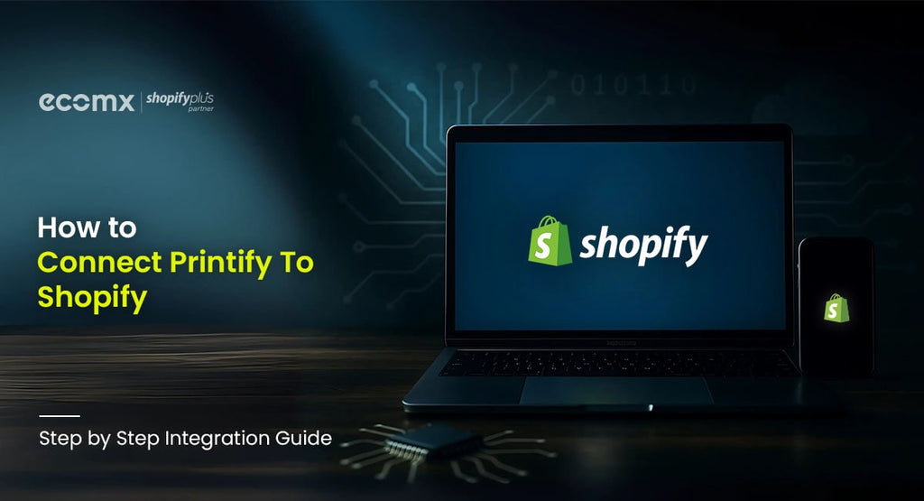 How To Connect Printify To Shopify 