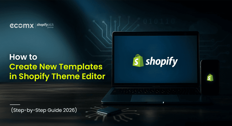 How to Create New Templates in Shopify Theme Editor