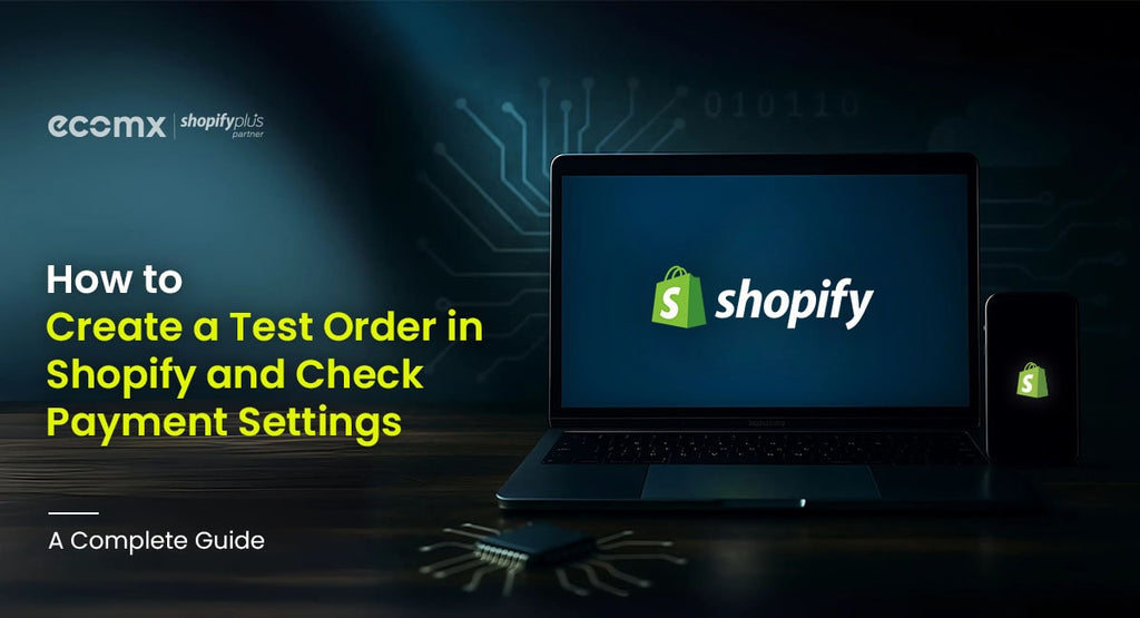 How to Create a Test Order in Shopify and Check Payment Settings