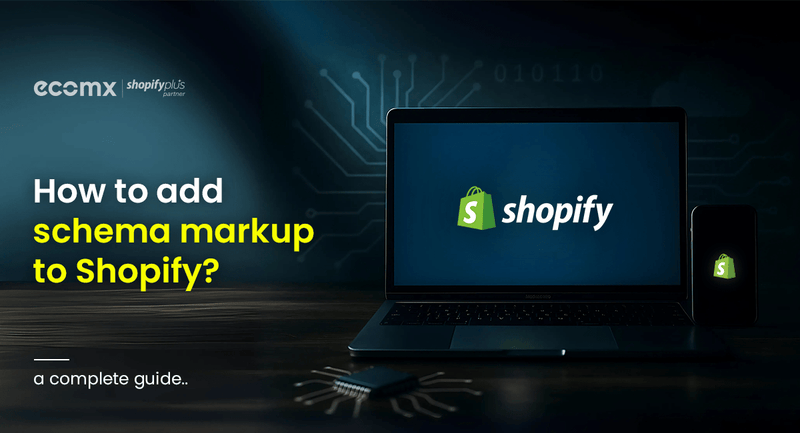 How to add schema markup to Shopify: A Complete Guide