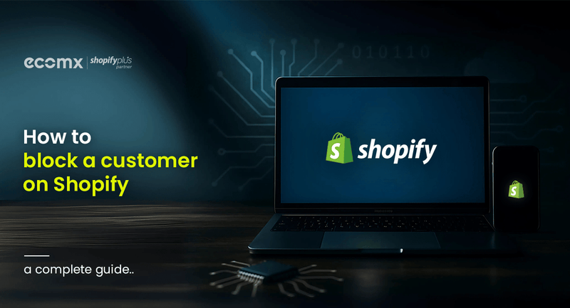 Block Customer How To Block a Customer on Shopify