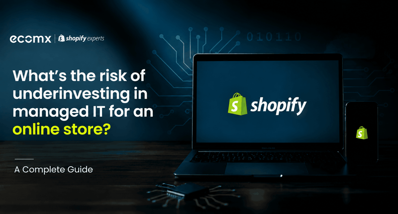 What's the risk of underinvesting in managed IT for an online store?