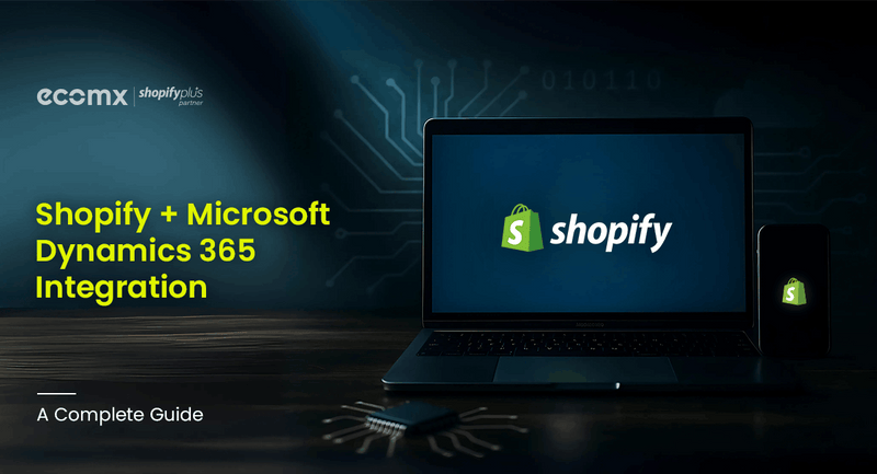 Shopify + Microsoft Dynamics 365 Integration: A Complete Guide for Manufacturers and Distributors