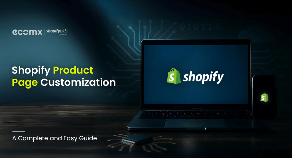 Shopify Product Page Customization: A Complete and Easy Guide