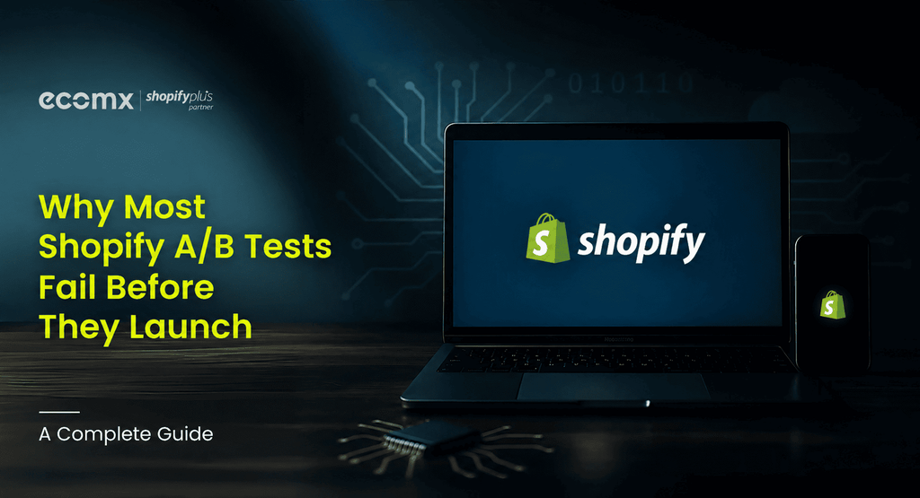 Why Most Shopify A/B Tests Fail Before They Launch