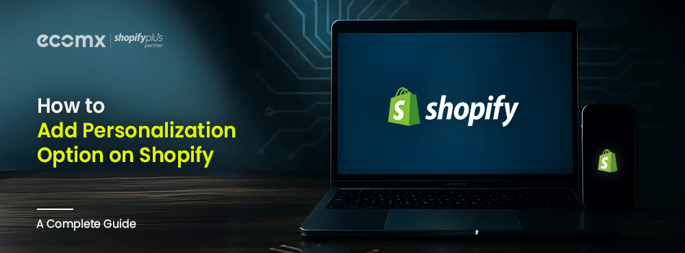 How to Add Personalization Options on Shopify [Apps + Code Methods]